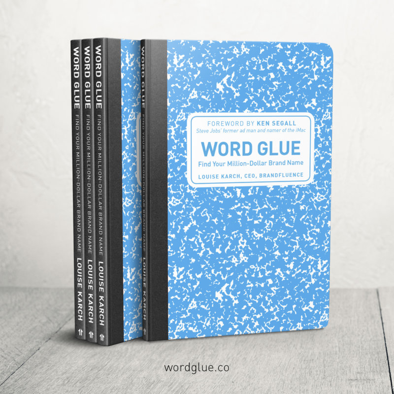 Word Glue: Find Your Million-Dollar Brand Name